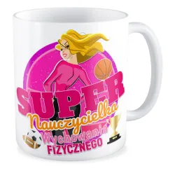 Kubek na DZIEŃ NAUCZYCIELA Super nauczycielka wychowania fizycznego